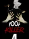Poop Killer 4