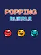 Popping Bubble