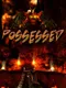 Possessed
