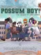 Possum Boy!: The Ballad of Joey Virginia
