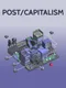 Post/Capitalism