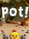 Pot