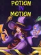 Potion in Motion
