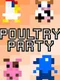 Poultry Party