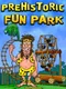 Prehistoric Fun Park