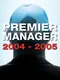 Premier Manager 04/05