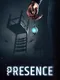 Presence