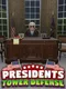 Presidents Tower Defense