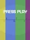 Press Play
