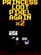 Princess.Loot.Pixel.Again x2