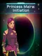Princess Maira: Initiation