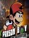 Prison Boy The Adventure