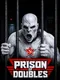 Prison of Doubles