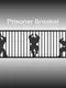 Prisoner Breaker