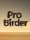 Pro Birder