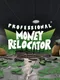 Professional Money Relocator