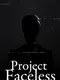 Project Faceless