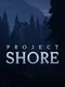 Project Shore