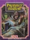 Prophecy of the Shadow