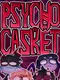 Psycho Casket