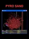 Pyro Sand