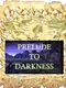 Pyrrhic Tales: Prelude to Darkness