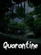 Quarantine