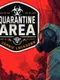 Quarantine Area: Zombie Lockdown