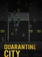 Quarantine City