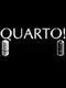 Quarto!
