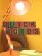 Quick Words