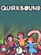 Quirkbound