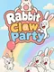 Rabbit Claw Party