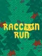 Raccoon Run