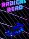 Radical Road