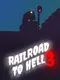 Railroad to Hell 3