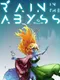Rain in the Abyss