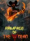 Rampage of the Dead