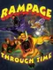 Rampage Through Time