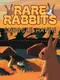 Rare Rabbits: Snuggle Haven