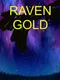 Raven Gold