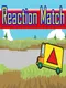 Reaction Match
