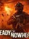 Ready or Nowhere