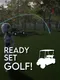 Ready Set Golf