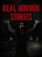 Real Horror Stories