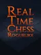 Real Time Chess Roguelike