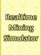 Realtime Mining Simulator