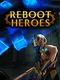 Reboot Heroes