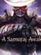 Reborn: A Samurai Awakens