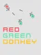 Red Green Donkey